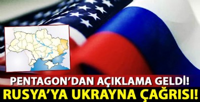 Pentagon'dan Rusya'ya tepki!