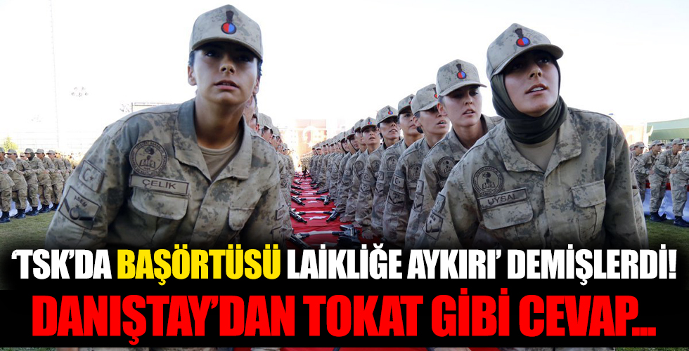 Danıştay’dan TSK’da başörtüsüne izin geldi