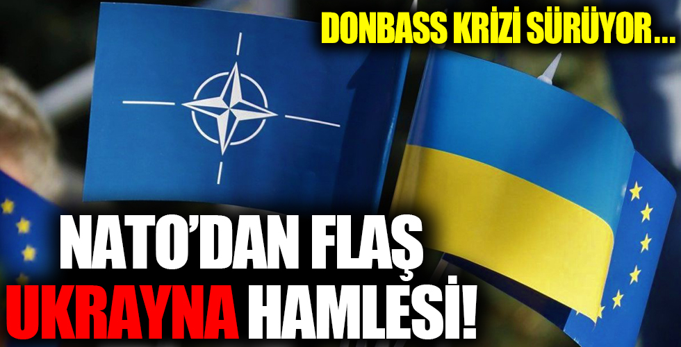 NATO’dan beklenmedik Ukrayna hamlesi!