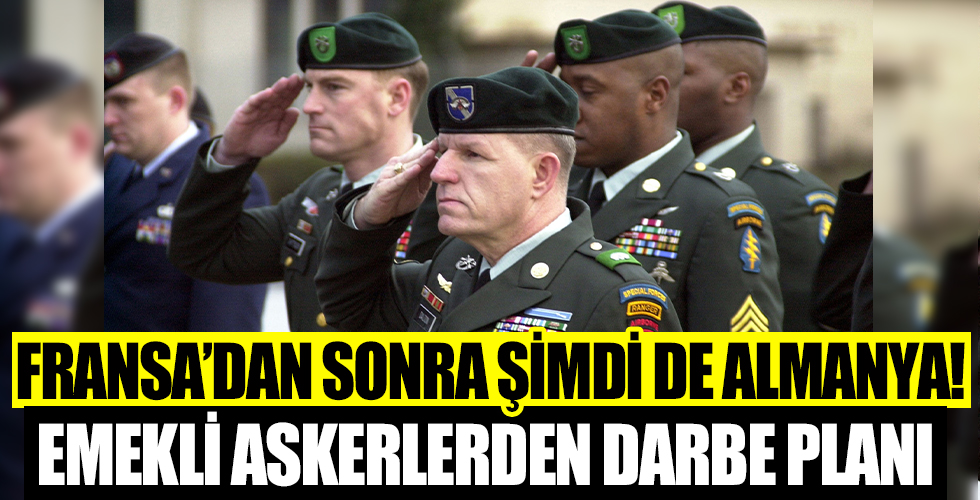 Fransa'dan sonra şimdi de Almanya! Emekli askerlerden darbe planı
