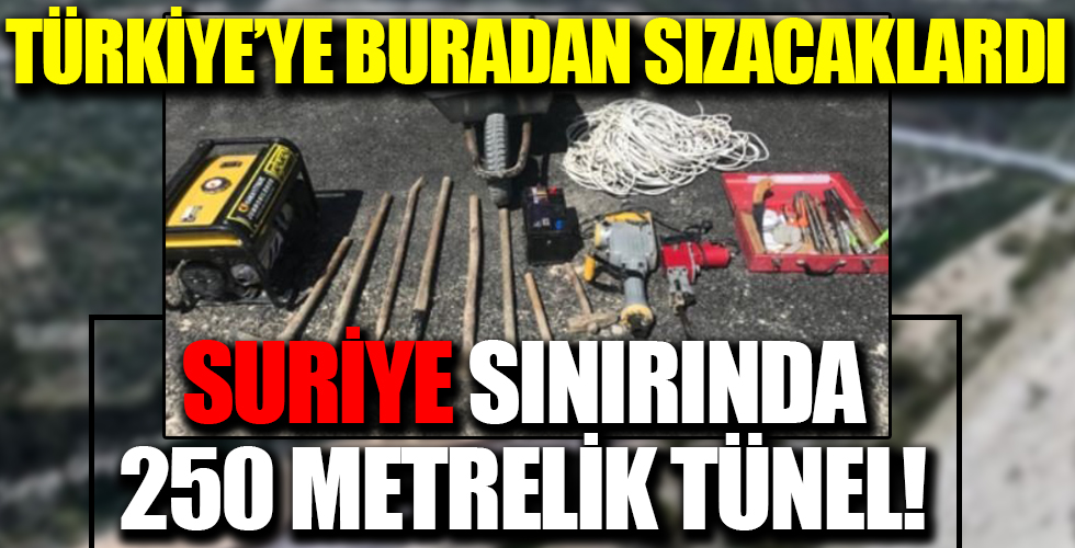 Suriye sınırında 250 metrelik tünel! Türkiye'ye buradan sızacaklardı...