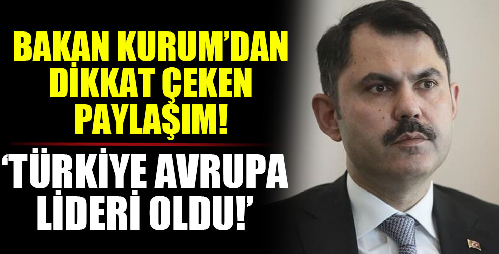 Bakan Kurum'dan dikkat çeken paylaşım!