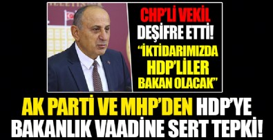 AK Parti ve MHP'den skandal sözlere tepki! CHP'li Dursun Çiçek: HDP'ye bakanlık verebiliriz