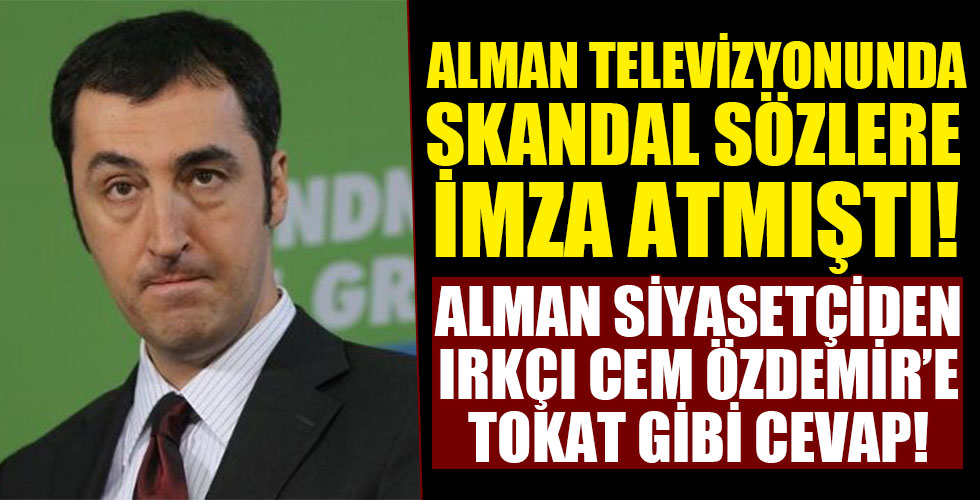 Alman siyasetçiden Cem Özdemir'e tokat gibi cevap!