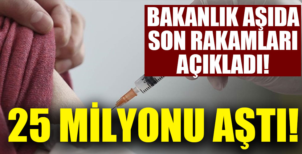 Bakanlık açıkladı! Aşıda son durum!