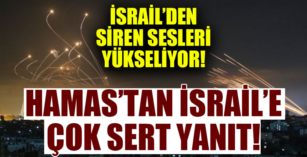 Hamas'tan İsrail'e sert yanıt!