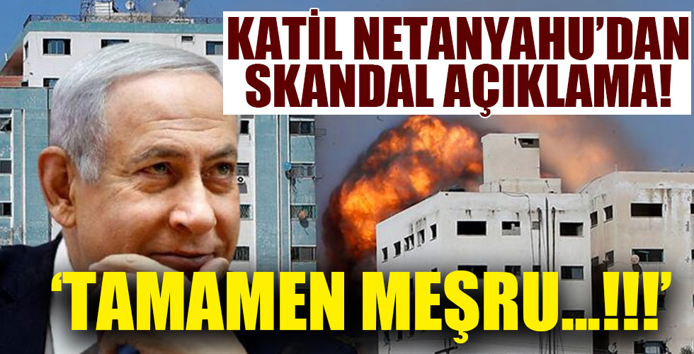 Netanyahu'dan skandal açıklama!