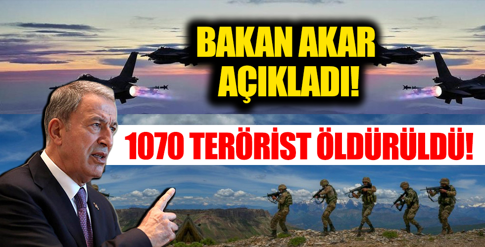 Bakan Hulusi Akar: 1 Ocak'tan itibaren 1070 terörist etkisiz hale getirildi