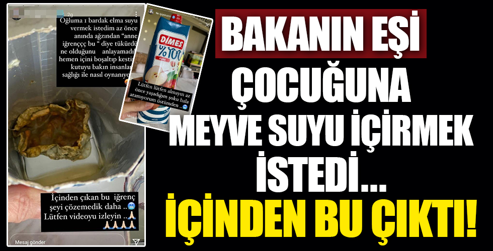 Kültür ve Turizm Bakanı Mehmet Nuri Ersoy'un eşi Pervin Ersoy'un çocuğuna içirmek istediği Dimes meyve suyunda şoke eden görüntü