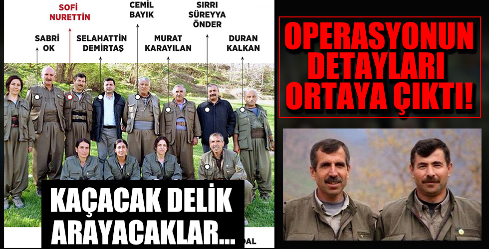 PKK'nın Suriye sorumlusu Sofi Nurettin'in öldürüldüğü TSK ve MİT operasyonunun ayrıntıları