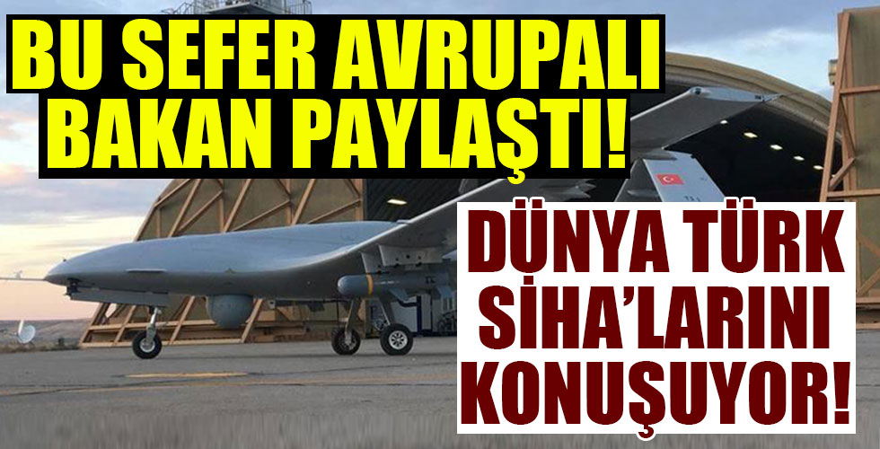 Türk SİHA'ları dünya gündeminde!