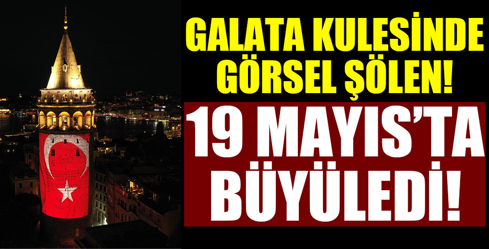 Galata'da görsel şölen! Resmen büyüledi!
