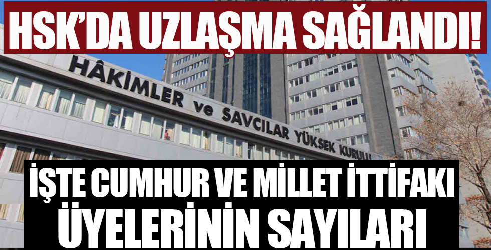 HSK (Hakimler ve Savcılar Kurulu) seçimlerinde uzlaşma sağlandı! 4 üye Cumhur İttifakı'ndan 3 üye Millet İttifakı'ndan