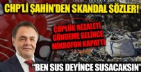 CHP’li Semih Şahin'den Bilecik Belediye Meclisi'nde skandal sözler: Ben sus deyince susacaksın
