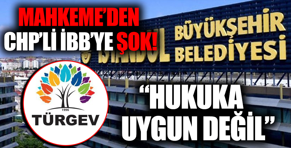 Mahkeme CHP'li İBB'nin TÜRGEV kararını iptal etti: Hukuka uygun değil!