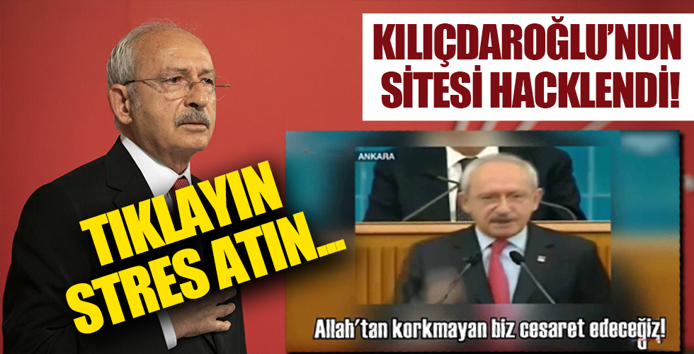 CHP lideri Kemal Kılıçdaroğlu'nun sitesi hacklenerek gaf videosu koyuldu