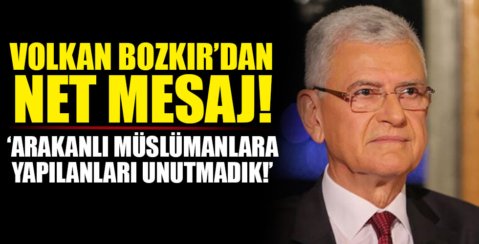 BM Genel Kurul Başkanı Volkan Bozkır'dan net mesaj: 'Arakanlı Müslümanların içinde bulunduğu kötü durumu unutmadık'