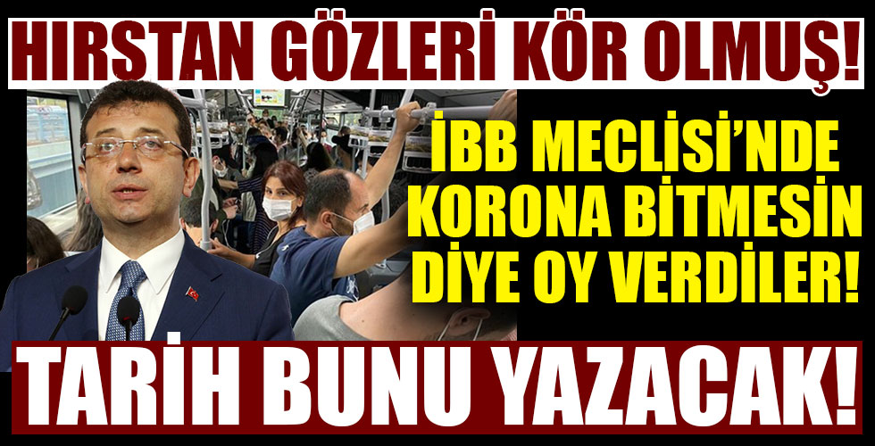 İstanbul'da koronavirüse karşı toplu taşımada 66 bin servis aracının katkı sağlaması CHP ve İYİ Parti'nin ret oylarına rağmen kabul edildi!