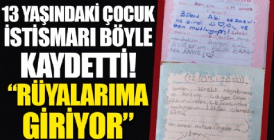 Üvey babası tarafından istismara uğrayan 13 yaşındaki çocuğun günlüğüne yazdıkları kahretti: Sürekli rüyalarıma giriyor onun cezaevinden çıkmasından korkuyorum