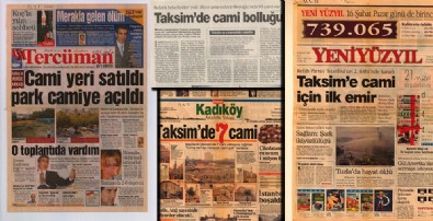 Yapımına karşı çıkmışlardı: Büyük gün geldi! İşte Taksim Camii manşetleri