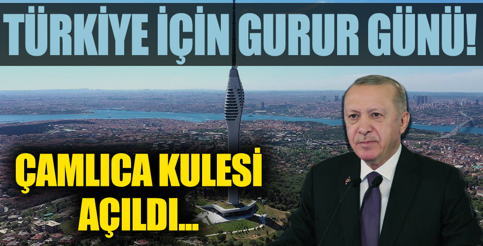 Çamlıca Kulesi, Başkan Erdoğan'ın katılımıyla açıldı