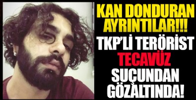 Solcu terör örgütü üyesi Sercan Keskinkılıç tecavüzden gözaltına alındı