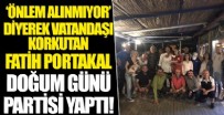 Fatih Portakal'dan tepki çeken doğum günü partisi