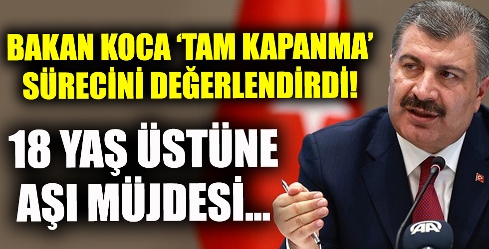 Sağlık Bakanı Fahrettin Koca'dan önemli açıklamalar