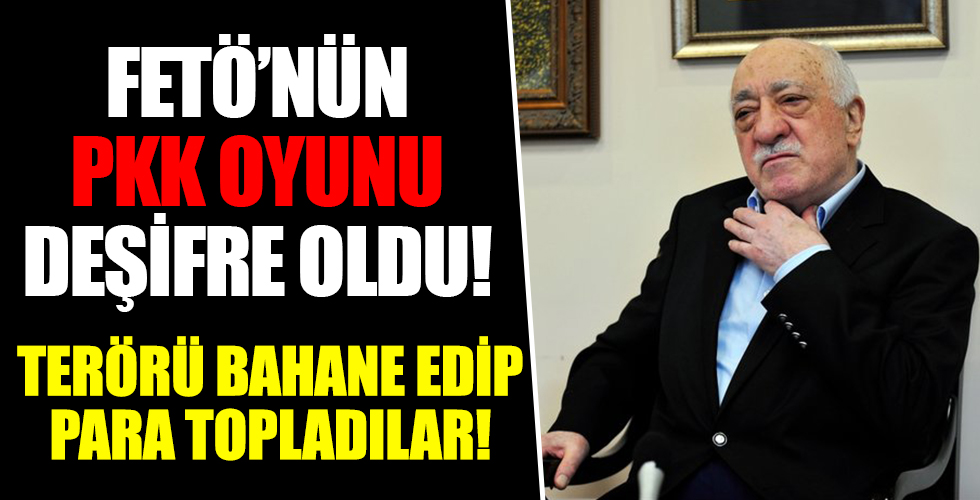 FETÖ'nün PKK oyunu ortaya çıktı!