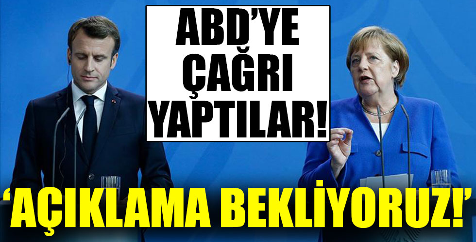 Macron ve Merkel'den 'casusluk' suçlaması!