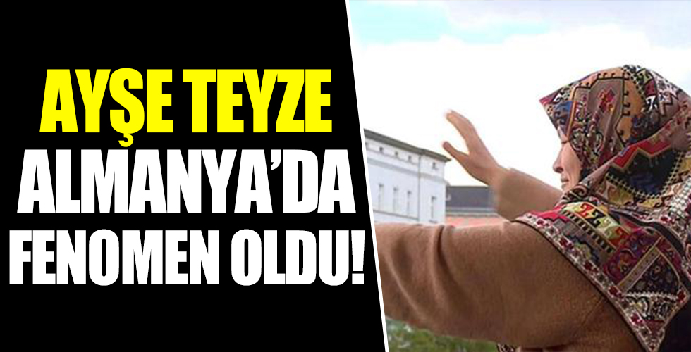 Ayşe teyze Almanya’da fenomen oldu