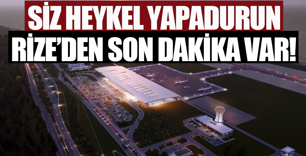 Rize Havalimanı yıl sonunda açılacak