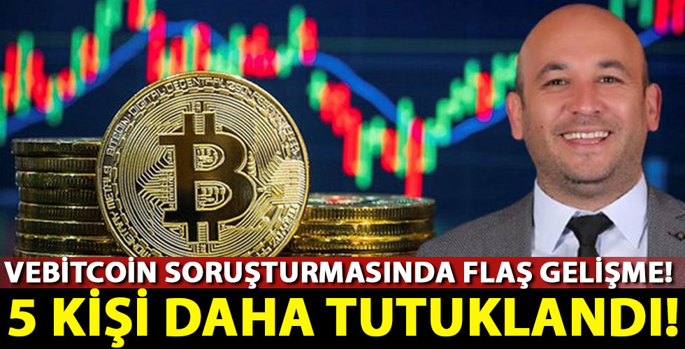 Vebitcoin soruşturmasında flaş gelişme!