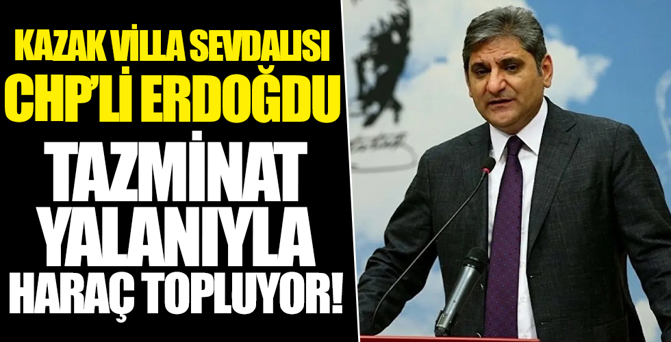 Kaçak villa sevdalısı Aykut Erdoğdu CHP’li belediyeleri haraca bağladı