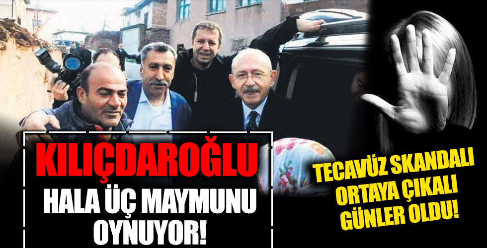 CHP'de yine bir tecavüz rezaleti! Kılıçdaroğlu ve Genel Merkez suskun