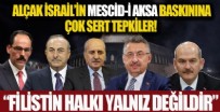 ÖMER ÇELİK - Türkiye'den üst üste Kudüs'teki İsrail terörüne tepki! Mescid-i Aksa kırmızı çizgimizdir!