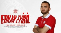 EAGLES - Antalyaspor, Erkan Eyibil'i Kadrosuna Katti