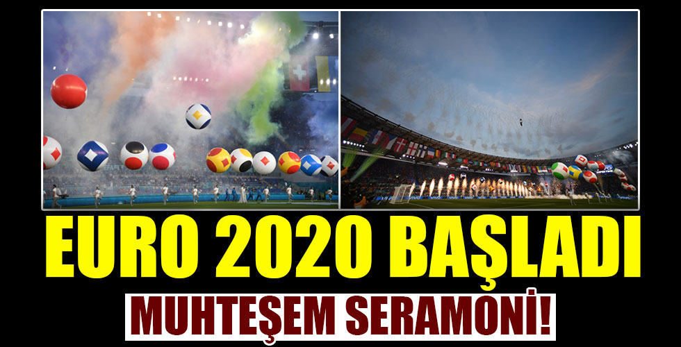 EURO 2020 başladı!