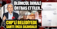HASAN AKGÜN - CHP’li Büyükçekmece Belediyesi'nde sahte imza skandalı! Ölümcül ihmali örtbas ettiler...