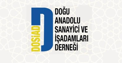 DOSIAD Erzurum Üretim Ekonomisine Dikkat Çekti