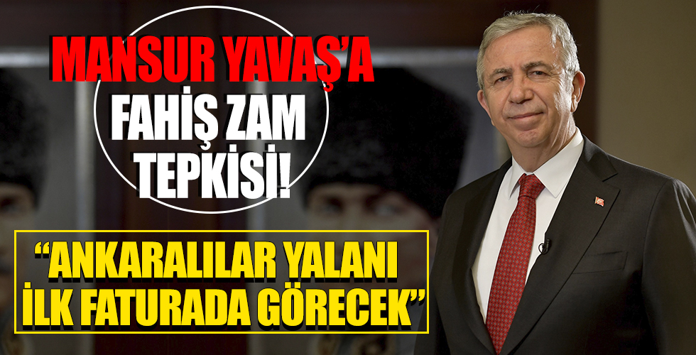 Mansur Yavaş'a fahiş zam tepkisi: Ankaralılar ASKİ'nin yalanını ilk faturada görecek