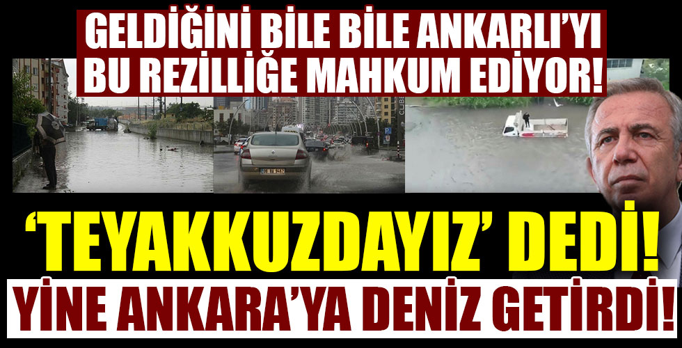 Ankara'da yağış sonrası sel! Sokaklar göle döndü!