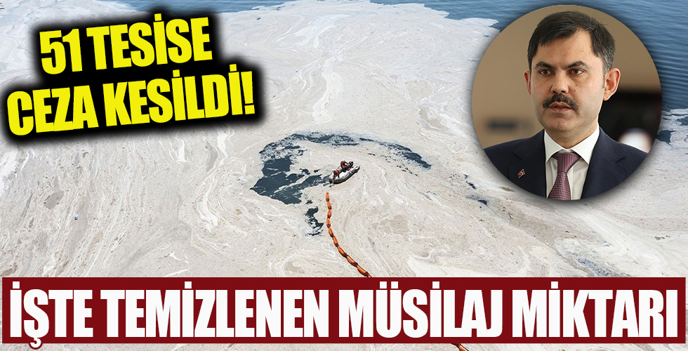 Bakan Kurum'dan müsilaj açıklaması! 51 tesise idari para cezası