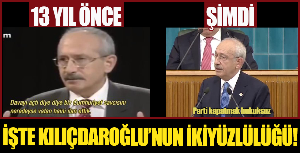 İşte CHP’nin ikiyüzlülüğü bir kez daha ortaya çıktı! 13 yıl önce AK Parti kapatılsın diyen Kılıçdaroğlu şimdi HDP’ye destek çıkıyor