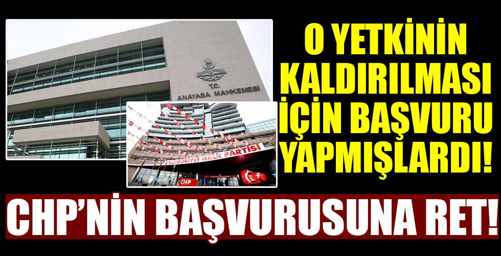 AYM'den CHP'ye ret!