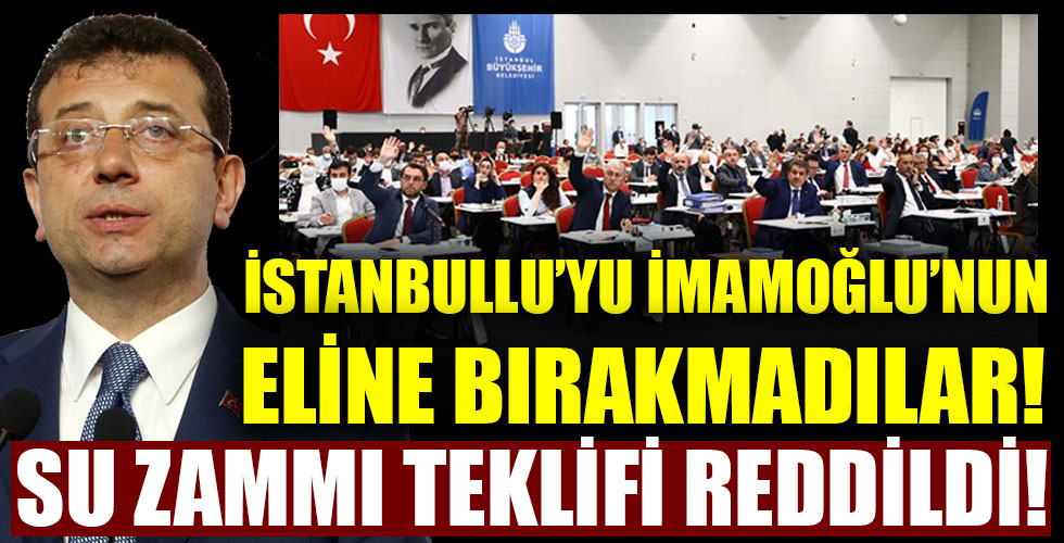 Su zammı teklifi reddedildi!