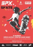 CASIO - 21 Haziran Dünya Kaykay Günü, SPX Skate Fest'te Kutlanacak