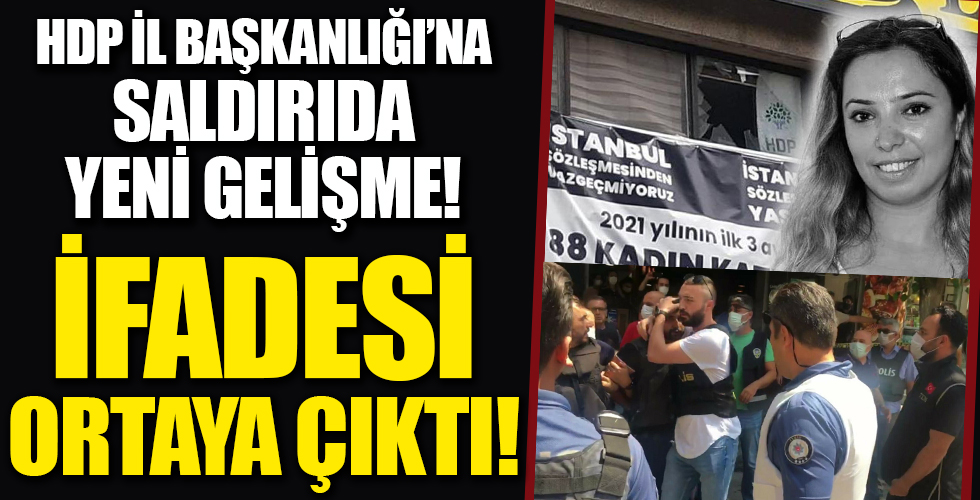 HDP İzmir İl Başkanlığı'na saldırıda yeni gelişme: Saldırgan adliyeye sevk edildi...