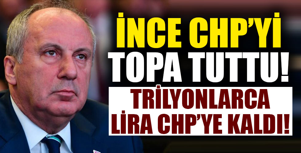 Muharrem İnce Kılıçdaroğlu'nu topa tuttu!