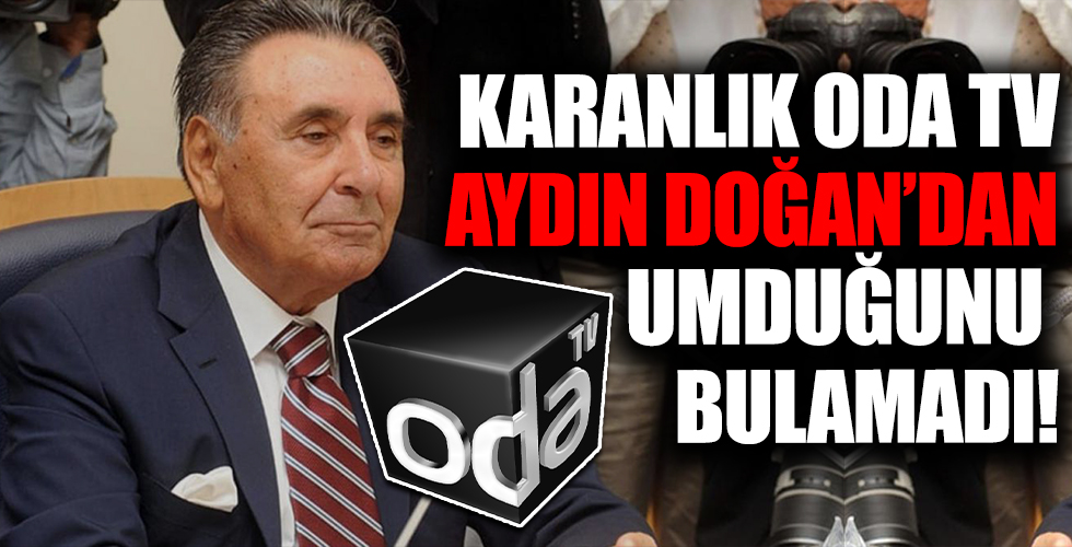 Oda TV Aydın Doğan'dan umduğunu bulamadı